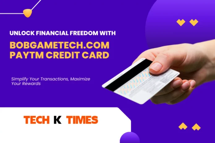 bobgametech.com Paytm Credit Card